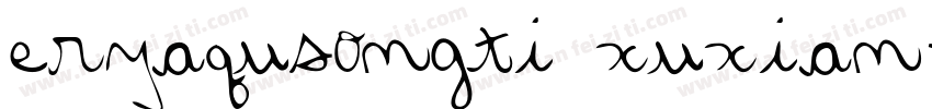 eryaqusongti xuxian字体转换